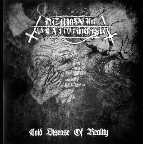 Demonic Slaughter : Cold Disease of Reality